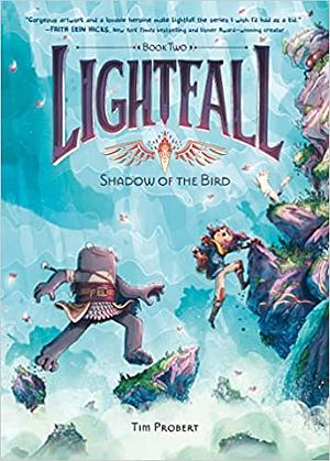 Lightfall 2: Linnun varjo by Tim Probert