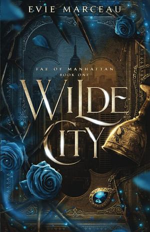 Wilde City by Evie Marceau