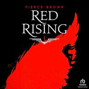 Red Rising by Pierce Brown