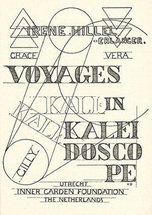 Voyages in Kaleidoscope: With a cover and a thermometer designed by VAN DONGEN by Moreh Derekh, Irene Hillel-Erlanger