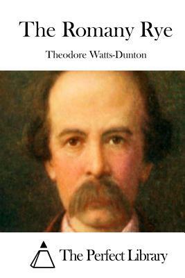 The Romany Rye by Theodore Watts-Dunton
