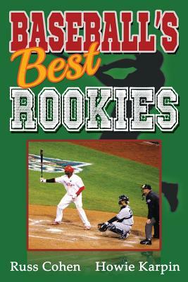 Baseball's Best Rookies by Russ Cohen, Howie Karpin