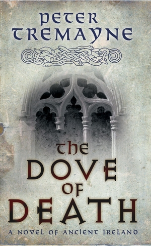 The Dove Of Death by Peter Tremayne