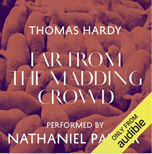 Far From The Madding Crowd by Thomas Hardy