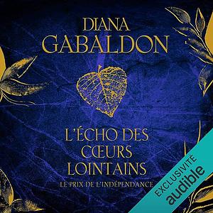 Outlander, L'Écho des cœurs lointains - Partie 1  by Diana Gabaldon