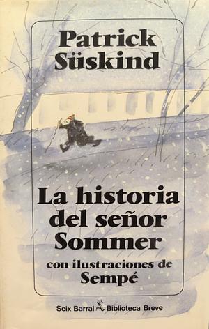 La historia del señor Sommer by Patrick Süskind