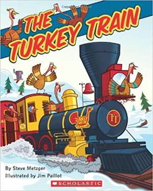 The Turkey Train by Steve Metzger