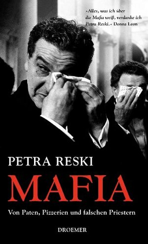 Mafia. Pasjonujące śledztwo dziennikarskie w sprawie działalności włoskich organizacji przestępczych by Petra Reski