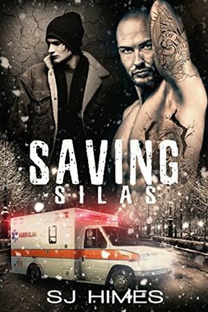 Saving Silas by S.J. Himes
