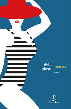 Siracusa by Delia Ephron