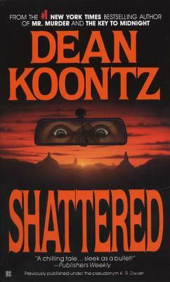 Shattered by Dean Koontz