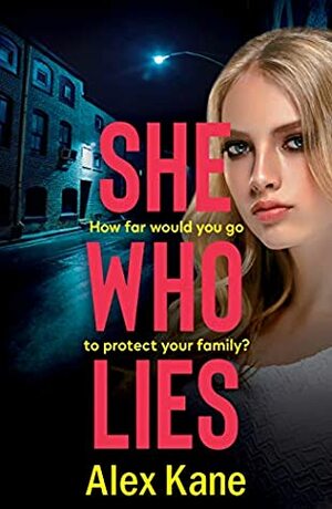 She Who Lies by Alex Kane