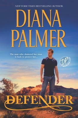 Defender: A Western Romance by Diana Palmer