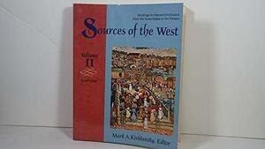 Sources of the West: Readings for Western Civilization, 2 by Mark A. Kishlansky, Victor Stater
