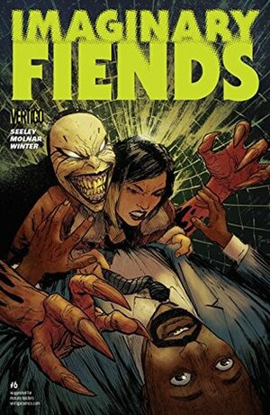 Imaginary Fiends (2017-) #6 by Tim Seeley, Stephen Molnar, Richard Pace, Quinton Winter