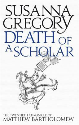 Death of a Scholar by Susanna Gregory