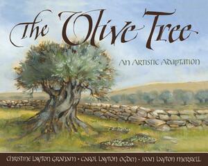 The Olive Tree An Artistic Adaptation by Christine Graham