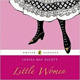 Little Women. Louisa May Alcott by Louisa May Alcott