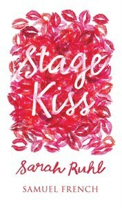 Stage Kiss by Sarah Ruhl
