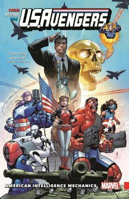 U.S.Avengers, Volume 1: American Intelligence Mechanics by Al Ewing