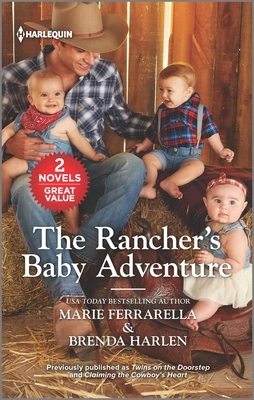 The Rancher's Baby Adventure by Brenda Harlen, Marie Ferrarella