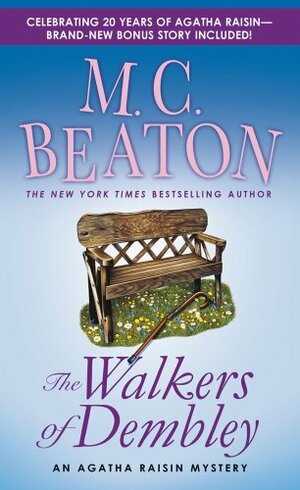 The Walkers of Dembley: An Agatha Raisin Mystery by M.C. Beaton