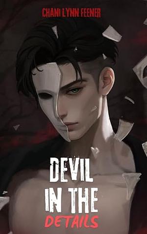 Devil in the Details by Chani Lynn Feener