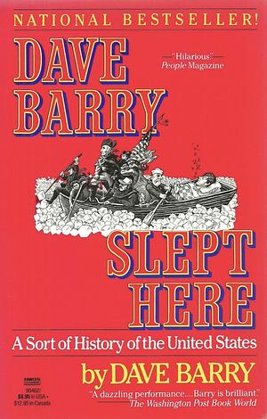 Dave Barry Slept Here: A Sort of History of the United States by Dave Barry