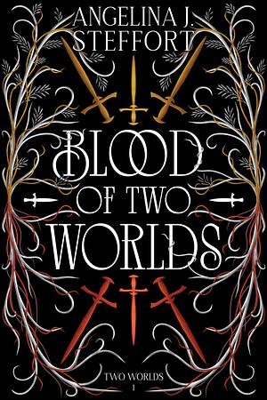 Blood of Two Worlds by Angelina J. Steffort
