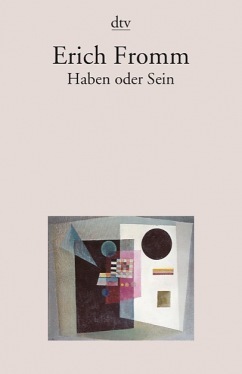 Haben oder Sein by Erich Fromm