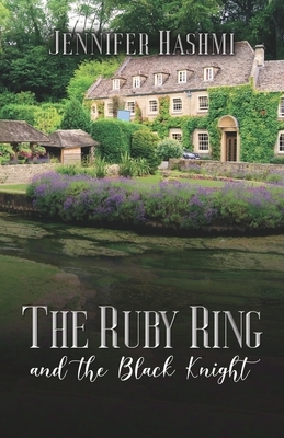 The Ruby Ring and the Black Knight by Jennifer Hashmi