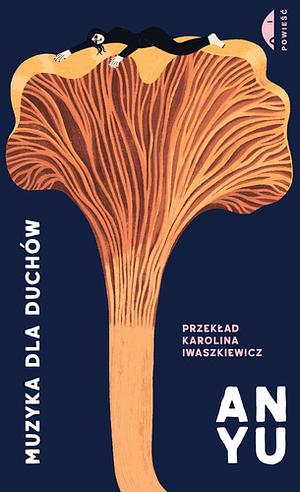 Muzyka dla duchów by An Yu