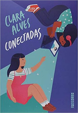 Conectadas by Clara Alves