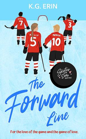 The Forward Line by K.G. Erin