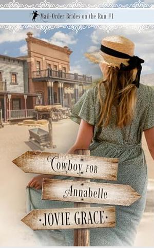 Cowboy for Annabelle by Jovie Grace