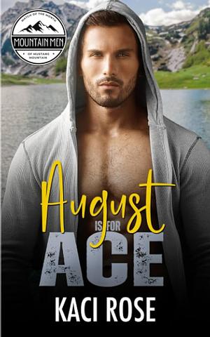 August Is for Ace by Kaci Rose