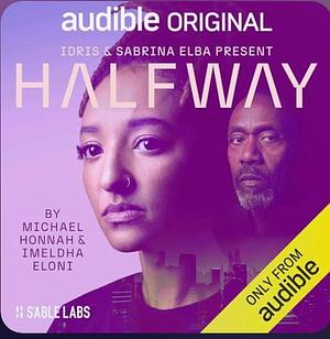 Halfway by Michael Honnah, Imeldha Eloni