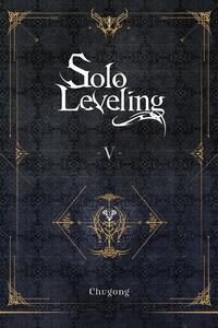 Solo Leveling, Vol. 5 by Chugong