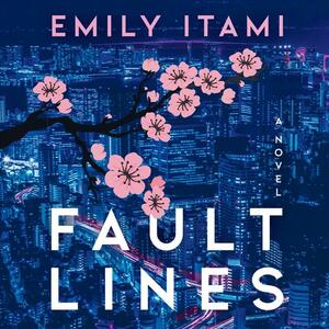 Fault Lines by Emily Itami