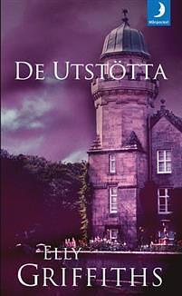 De utstötta by Elly Griffiths