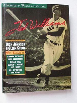 Ted Williams: A Portrait in Words and Pictures by Dick Johnson