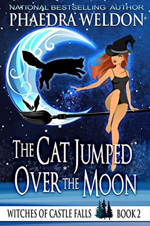 The Cat Jumped Over the Moon by Phaedra Weldon