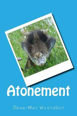 Atonement by Dana-May Winthrop