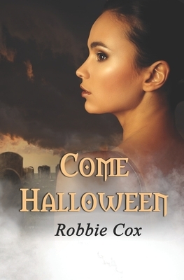 Come Halloween by Robbie Cox