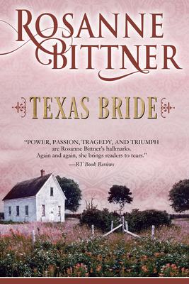 Texas Bride by Rosanne Bittner