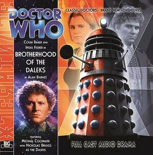 Doctor Who: Brotherhood of the Daleks by Alan Barnes