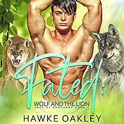 Fated: Wolf and the Lion by Hawke Oakley