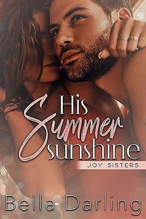 His Summer Sunshine by Bella Darling, Bella Darling