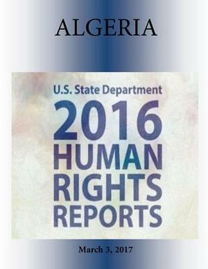 ALGERIA 2016 HUMAN RIGHTS Report by U. S. State Department