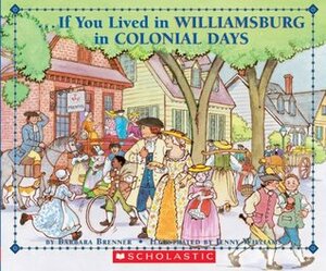 If You Lived in Williamsburg in Colonial Days by Jenny Williams, Barbara Brenner
